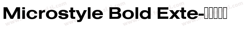 Microstyle Bold Exte字体转换